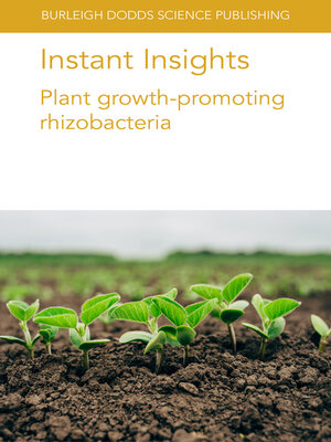cover image of Instant Insights: Plant Growth-Promoting Rhizobacteria